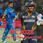 The Top-Two Chase Is ON - IPL 2025