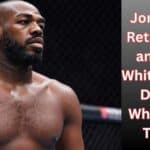 Jon Jones Retirement and UFC White House Drama